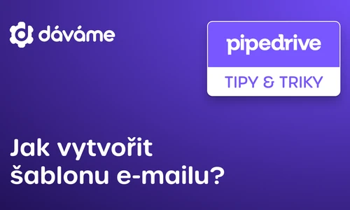 Jak vytvořit šablonu e-mailu?